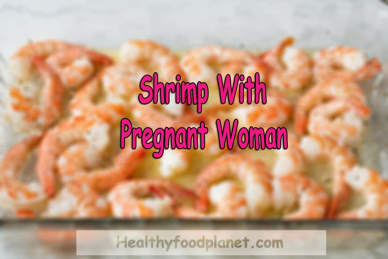 Shrimp-With-Pregnant-Woman